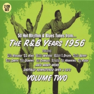 V/A - R&B Years 1956 Vol.2 - R&B Years 1956 Vol.2 ryhmässä Övrigt /  @ Bengans Skivbutik AB (655930)