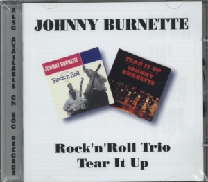 Johnny Burnette - Rock'n'roll Trio/Tear It Up ryhmässä CD / Pop-Rock @ Bengans Skivbutik AB (656236)