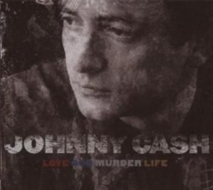 CASH JOHNNY - Love/ God/ Murder/ Life ryhmässä CD @ Bengans Skivbutik AB (656565)