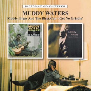 Waters Muddy - Muddy, Brass And The Blues/Can't Ge ryhmässä CD / Myydyimmät @ Bengans Skivbutik AB (656968)