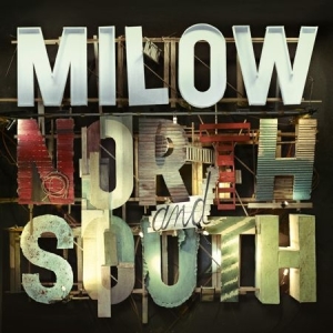 Milow - North And South ryhmässä CD / Pop @ Bengans Skivbutik AB (657368)