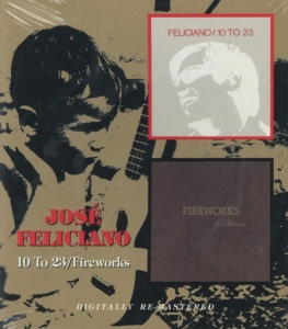 Jose Feliciano - 10 To 23/Fireworks ryhmässä CD / Pop-Rock @ Bengans Skivbutik AB (657898)