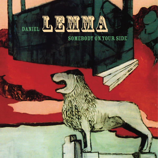 Daniel Lemma - Somebody On Your Side (CD) ryhmässä Övrigt /  @ Bengans Skivbutik AB (658720)