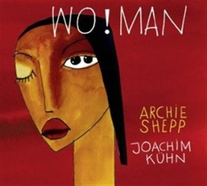 Archie Shepp - Wo! Man ryhmässä CD / Jazz @ Bengans Skivbutik AB (659182)