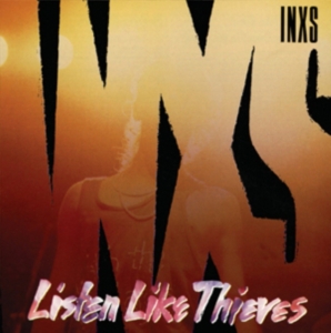 Inxs - Listen Like  Thieves - 2011 Remastered ryhmässä CD @ Bengans Skivbutik AB (659260)