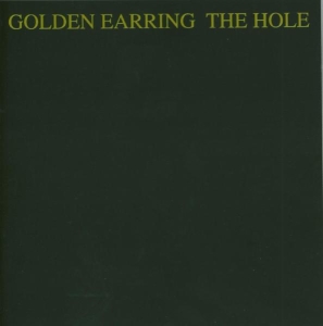 Golden Earring - Hole ryhmässä CD / Pop-Rock,Övrigt @ Bengans Skivbutik AB (659422)