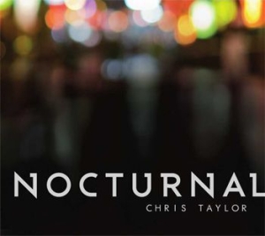 Taylor Chris - Nocturnal ryhmässä CD @ Bengans Skivbutik AB (660067)