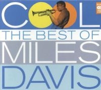 DAVIS MILES - Cool:Best Of Miles ryhmässä CD @ Bengans Skivbutik AB (660284)