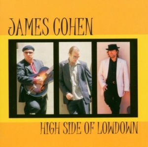 James Cohen - High Side Of Lowdown ryhmässä CD / Jazz @ Bengans Skivbutik AB (660317)