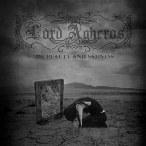 Lord Agheros - Of Beauty And Sadness ryhmässä CD @ Bengans Skivbutik AB (661315)