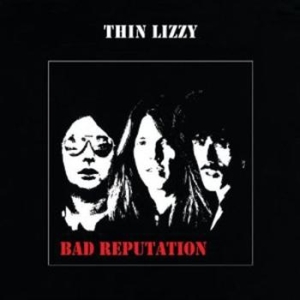 Thin Lizzy - Bad Reputation - Reissue ryhmässä Minishops / Metal on Sale @ Bengans Skivbutik AB (661966)
