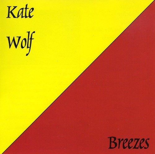 Kate Wolf - Breezes ryhmässä CD / Worldmusic/ Folkmusik @ Bengans Skivbutik AB (662145)