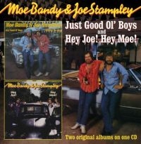 Bandy Moe And Joe Stampley - Just Good Ol' Boys/Hey Joe! Hey Moe ryhmässä CD @ Bengans Skivbutik AB (662380)