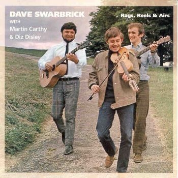 Swarbrick Dave/Carthy/Disley - Rags, Reels & Airs ryhmässä CD / Worldmusic/ Folkmusik @ Bengans Skivbutik AB (662498)