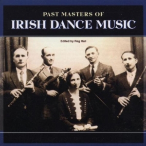 Blandade Artister - Past Masters Of Irish Dance Music ryhmässä Övrigt /  @ Bengans Skivbutik AB (662525)