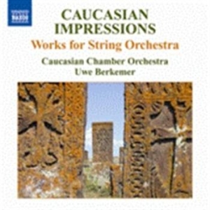 Caucasian Impressions - Caucasian Works For Chamber Orchest ryhmässä CD @ Bengans Skivbutik AB (662738)