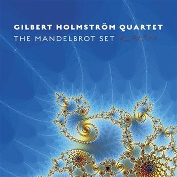 Gilbert Holmström Quartet - Mandelbrot Set ryhmässä CD / Jazz/Blues @ Bengans Skivbutik AB (662923)