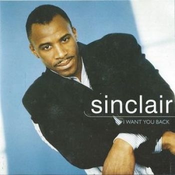 Sinclair - I Want You Back ryhmässä CD / RNB, Disco & Soul @ Bengans Skivbutik AB (662953)