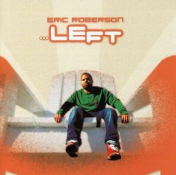 Roberson Eric - Left ryhmässä CD / RNB, Disco & Soul @ Bengans Skivbutik AB (662984)