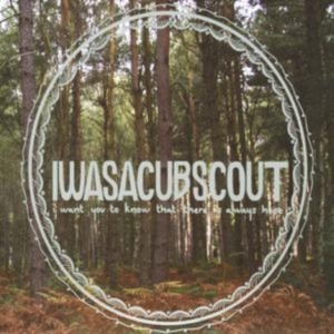 I Was A Cub Scout - I Want You To Know ryhmässä Övrigt /  @ Bengans Skivbutik AB (663287)