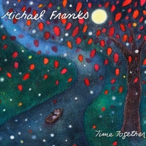 Michael Franks - Time Together ryhmässä CD @ Bengans Skivbutik AB (663726)