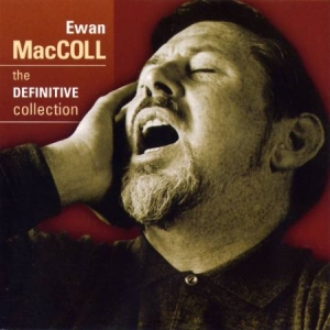 Maccoll Ewan - Definitive Collection ryhmässä CD / Worldmusic/ Folkmusik @ Bengans Skivbutik AB (663806)