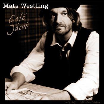Westling Mats - Café Jacob ryhmässä CD / Pop @ Bengans Skivbutik AB (664242)