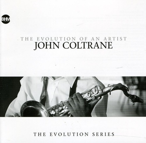 Coltrane John - Evolution Of An Artist ryhmässä CD / Jazz/Blues @ Bengans Skivbutik AB (664269)