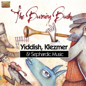 The Burning Bush - Yiddish, Klezmer & Sephardic Music ryhmässä CD @ Bengans Skivbutik AB (664352)