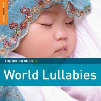 Various Artists - Rough Guide To World Lullabies **2X ryhmässä CD / Worldmusic/ Folkmusik @ Bengans Skivbutik AB (664482)
