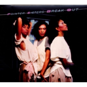 Pointer Sisters - Break Out - Deluxe Expanded Edition ryhmässä CD / RnB-Soul @ Bengans Skivbutik AB (664785)