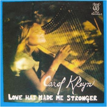 Kleyn Carol - Love Has Made Me Stronger ryhmässä CD / Myydyimmät @ Bengans Skivbutik AB (664796)