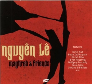 Le Nguyen - Maghreb & Friends ryhmässä CD / Jazz/Blues @ Bengans Skivbutik AB (667175)