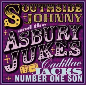 Southside Johnny & Asbury Jukes - Cadillac Jacks Number One Son ryhmässä CD @ Bengans Skivbutik AB (667235)