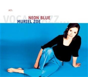 Muriel Zoe - Neon Blue ryhmässä CD @ Bengans Skivbutik AB (667480)