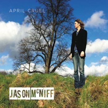 Mcniff Jason - April Cruel ryhmässä CD / Myydyimmät @ Bengans Skivbutik AB (667768)