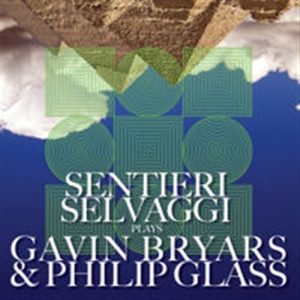 Bryars Gavin / Glass Philip - Selvaggi Plays Bryars And Glass ryhmässä Externt_Lager / Naxoslager @ Bengans Skivbutik AB (667844)