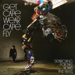 Get Cape. Wear Cape. Fly - Searching For The Hows And Whys ryhmässä Övrigt /  @ Bengans Skivbutik AB (668097)
