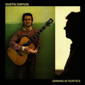 Simpson Martin - Grinning In Your Face ryhmässä CD / Worldmusic/ Folkmusik @ Bengans Skivbutik AB (668103)