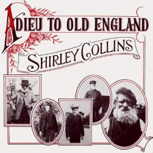 Collins Shirley - Adieu To Old England ryhmässä CD @ Bengans Skivbutik AB (668105)