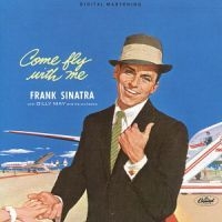 Frank Sinatra - Come Fly With Me ryhmässä CD @ Bengans Skivbutik AB (668219)