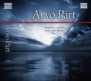 Arvo Pärt - Fratres, Passio, Berliner Messe ryhmässä CD @ Bengans Skivbutik AB (668291)