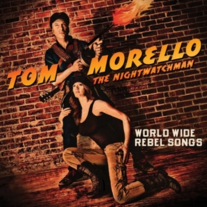 Morello Tom: The Nightwatchman - World Wide Rebel Songs ryhmässä CD / Pop-Rock @ Bengans Skivbutik AB (669500)