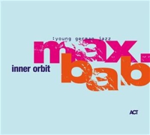 Max.Bab - Inner Orbit ryhmässä CD / Jazz/Blues @ Bengans Skivbutik AB (670018)