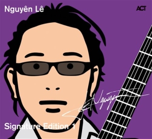 Le Nguyen - Signature Edition 1 ryhmässä CD @ Bengans Skivbutik AB (670033)