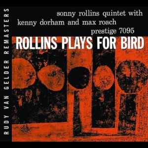 Rollins Sonny - Plays For Bird ryhmässä CD @ Bengans Skivbutik AB (670132)