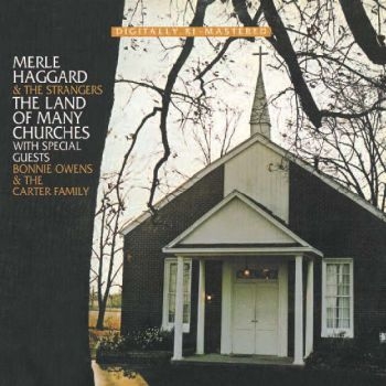 Haggard Merle - Land Of Many Churches ryhmässä CD / Myydyimmät @ Bengans Skivbutik AB (670776)