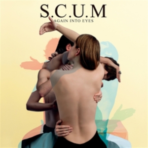 S.C.U.M - Again Into Eyes ryhmässä CD / Pop-Rock @ Bengans Skivbutik AB (670857)