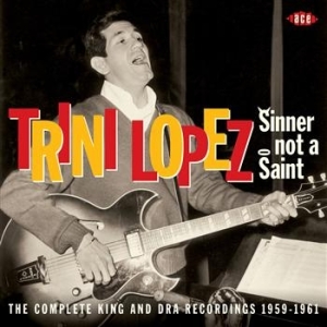 Lopez Trini - Sinner Not A Saint: The Complete Ki ryhmässä CD @ Bengans Skivbutik AB (670870)
