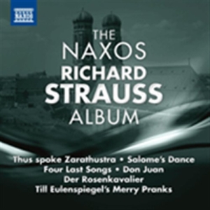 R. Strausss - The Naxos Richard Strauss Album ryhmässä CD @ Bengans Skivbutik AB (671296)